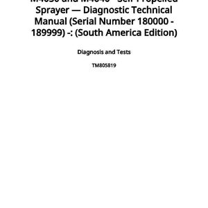 May include: White document with black text. The title reads: M4030 and M4040 - Self-Propelled Sprayer - Diagnostic Technical Manual (Serial Number 180000 - 189999) -: (South America Edition). Below is "Diagnosis and Tests" and "TM805819". Published on 6 January 2019.