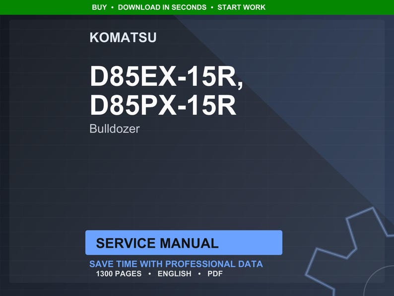 May include: A digital service manual for Komatsu D85EX-15R and D85PX-15R bulldozers. The title is in white, bold font against a dark blue background. The manual includes 1300 pages of professional data in English and PDF format.