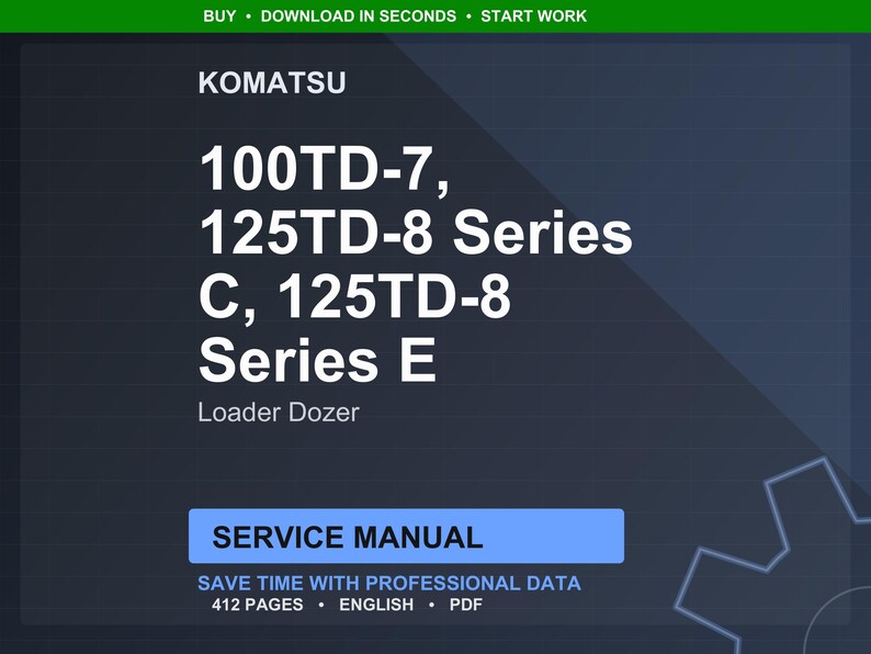 Puede incluir: Un manual de servicio digital para cargadoras topadoras Komatsu. El manual cubre los modelos 100TD-7, 125TD-8 Serie C y 125TD-8 Serie E. La portada es azul oscuro con texto blanco, incluido el logotipo de Komatsu y las palabras "Manual de servicio".