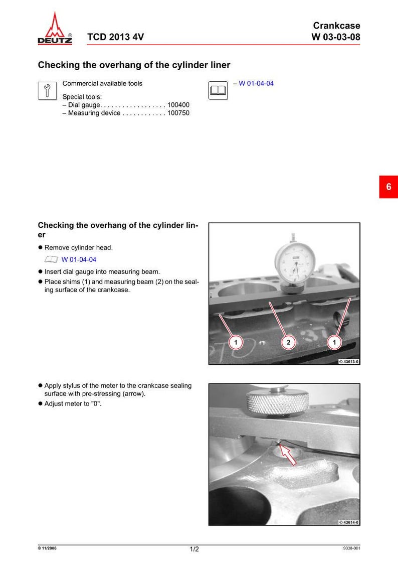 Puede incluir: Diagrama t&eacute;cnico de DEUTZ para el motor TCD 2013 4V. La imagen muestra instrucciones para verificar el voladizo del revestimiento del cilindro, incluido el uso de un indicador de cuadrante y una viga de medici&oacute;n. El diagrama incluye etiquetas y flechas.