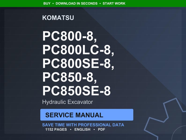 Op de afbeelding: Een digitale servicemanual voor Komatsu hydraulische graafmachines, inclusief de modellen PC800-8, PC800LC-8, PC800SE-8, PC850-8 en PC850SE-8. De handleiding is in het Engels en bevat 1152 pagina's met professionele gegevens.