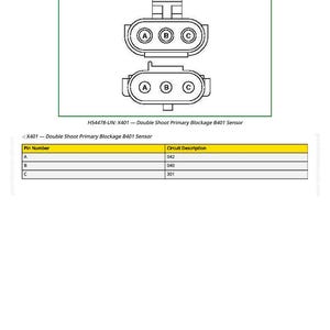 May include: Diagram of an X401 Double Shoot Primary Blockage B401 Sensor. The image shows two views of the sensor, labeled with letters A, B, and C. A table below lists pin numbers and circuit descriptions. Text includes "H54478-UN: X401 - Double Shoot Primary Blockage B401 Sensor."