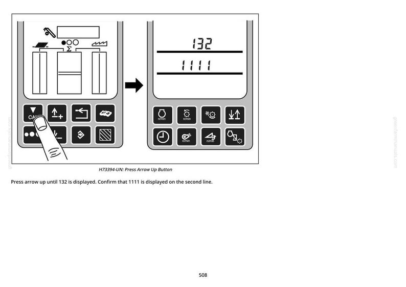 May include: Diagram of a control panel with buttons and a display showing the numbers 132 and 1111. The text "Press Arrow Up Button" is displayed. A finger is pressing a button labeled "CA".