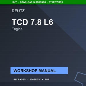 Pode incluir: Um manual de oficina digital para um motor DEUTZ TCD 7.8 L6. O t&iacute;tulo est&aacute; em texto branco grande sobre um fundo azul escuro. O manual est&aacute; rotulado como "WORKSHOP MANUAL" em um ret&acirc;ngulo azul. O manual tem 480 p&aacute;ginas e est&aacute; em ingl&ecirc;s.