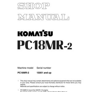May include: A white shop manual with the text "SHOP MANUAL" at the top. The Komatsu logo is visible, along with "PC18MR-2". The machine model is PC18MR-2, and the serial number is 15001 and up. The manual is printed in Japan.