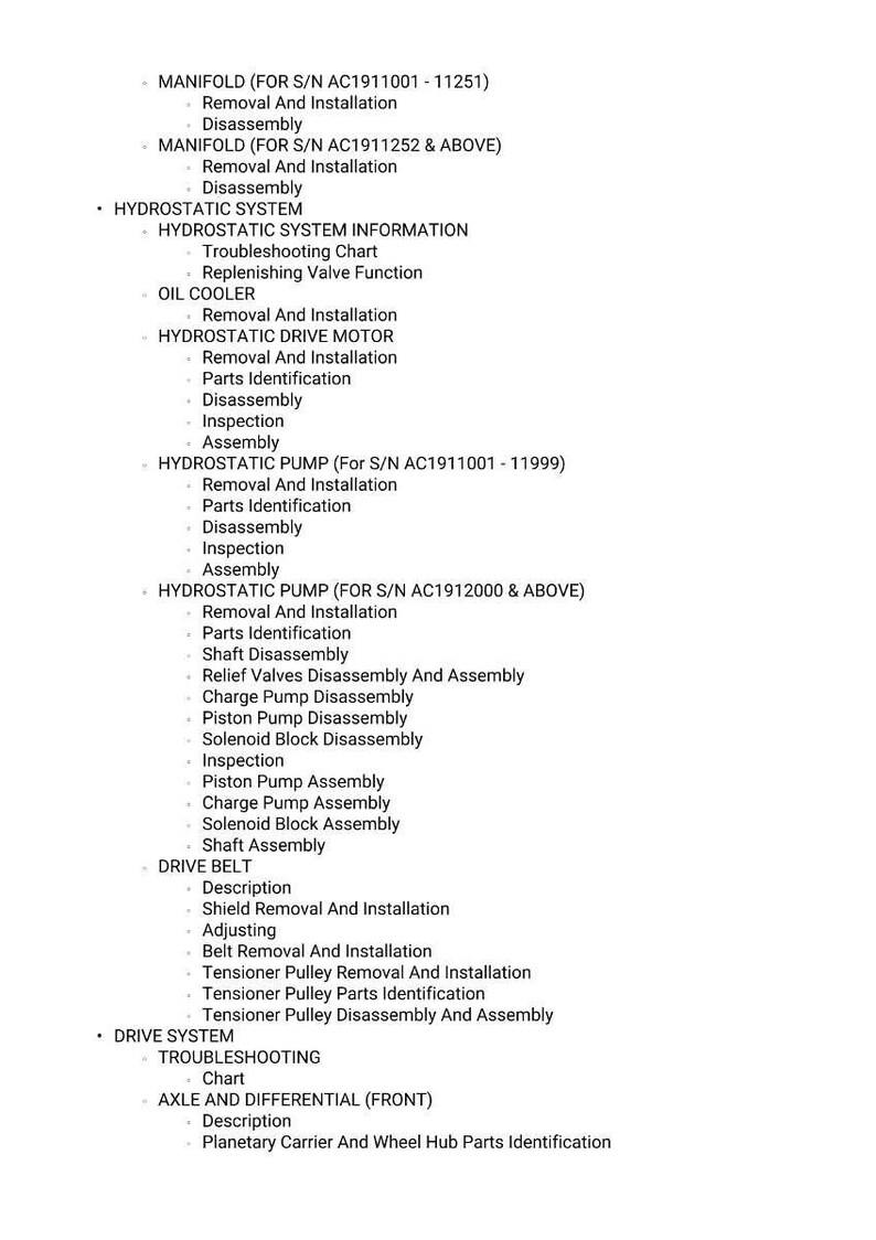 May include: A detailed list of mechanical components and procedures, including "Removal And Installation," "Disassembly," and "Parts Identification." The text covers various systems like "Hydrostatic System" and "Drive Belt."
