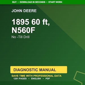 Puede incluir: Una cubierta de manual de diagn&oacute;stico verde y amarilla para una John Deere 1895 N560F No-Till Drill. La cubierta incluye el texto "1895 60 ft" y "Manual de diagn&oacute;stico". El manual tiene 1201 p&aacute;ginas y est&aacute; en ingl&eacute;s.