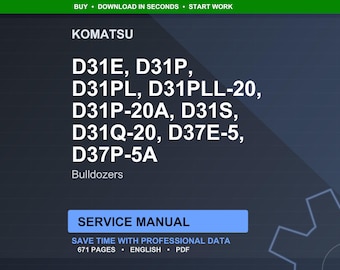 Komatsu D31E D31P D31PL D31PLL-20 D31P-20A D31S D31Q-20 D37E-5 D37P-5A Bulldozers Service Manual Repair Workshop Pdf