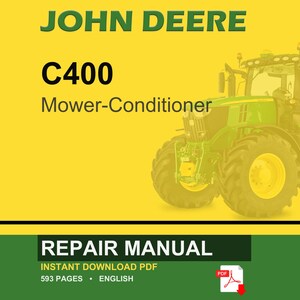 May include: A John Deere C400 Mower-Conditioner tractor is featured on a yellow background. The image includes the text "Repair Manual" and "Instant Download PDF". The tractor is green and yellow.