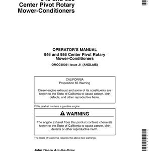 May include: A white document with black text. The text reads "946 and 956 Center Pivot Rotary Mower-Conditioners" and "OPERATOR'S MANUAL". Includes a California Proposition 65 warning about diesel engine exhaust.