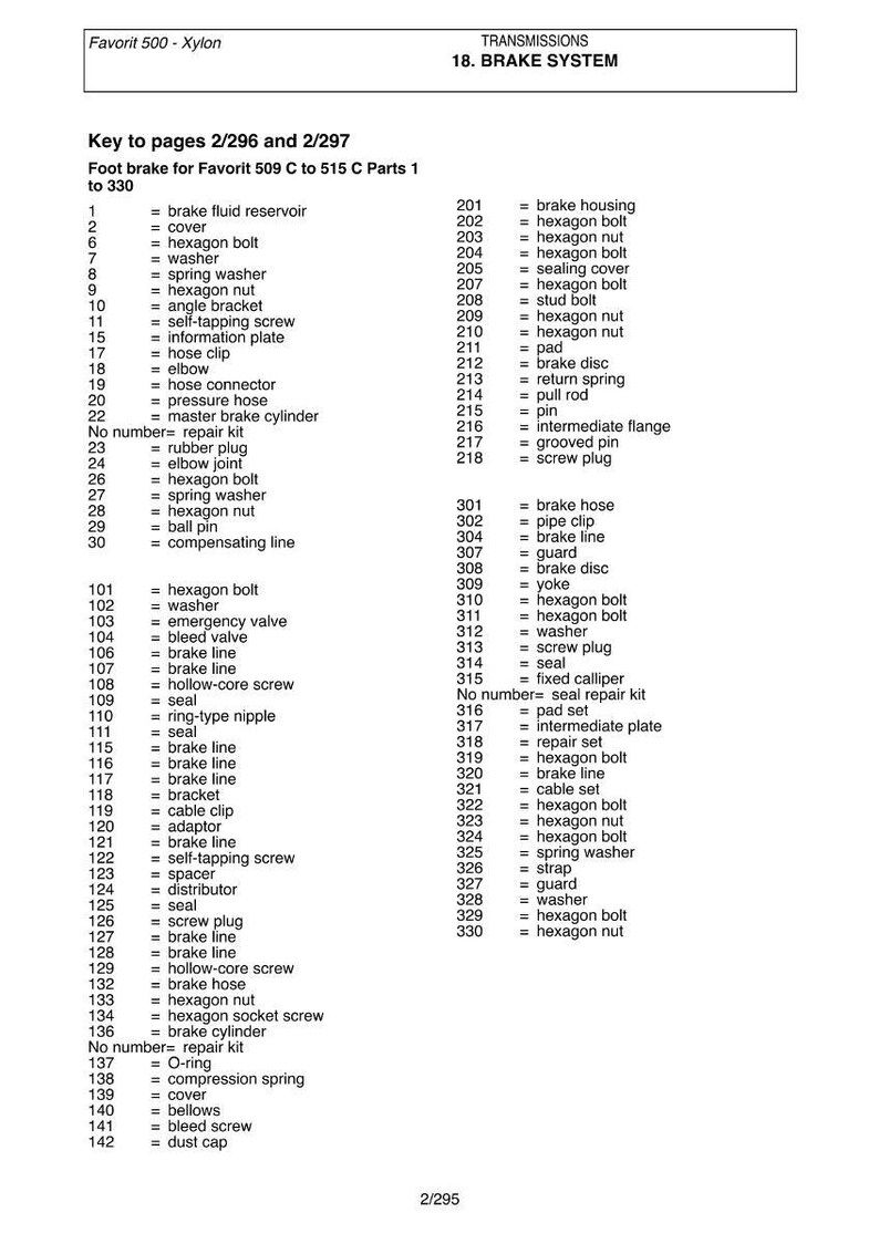 May include: Diagram of a brake system with a parts list. The image includes a detailed breakdown of components such as brake lines, bolts, and cylinders, with corresponding part numbers for reference.