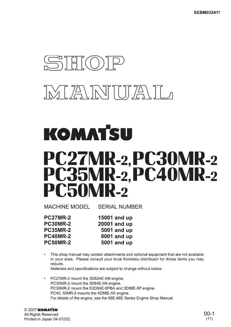 May include: A shop manual from Komatsu, featuring the models PC27MR-2, PC30MR-2, PC35MR-2, PC40MR-2, and PC50MR-2. The manual includes machine model and serial number information, with a copyright notice from 2007.