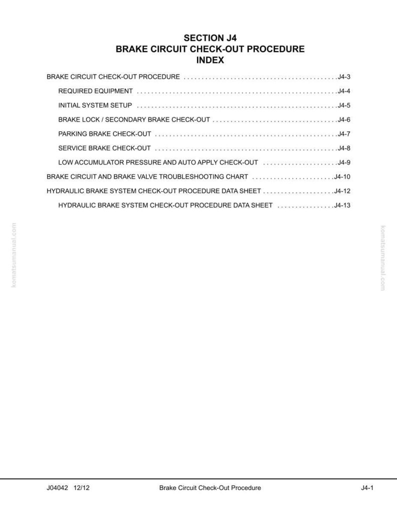 Puede incluir: Una p&aacute;gina blanca con el t&iacute;tulo "SECTION J4 BRAKE CIRCUIT CHECK-OUT PROCEDURE INDEX". Enumera procedimientos como "BRAKE CIRCUIT CHECK-OUT PROCEDURE", "REQUIRED EQUIPMENT" e "INITIAL SYSTEM SETUP". El documento es de komatsumanual.com.