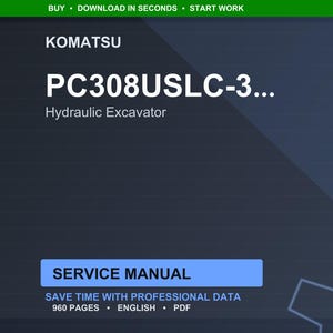 May include: A digital service manual for a Komatsu PC308USLC-3 hydraulic excavator. The cover is dark blue with white text, including "SERVICE MANUAL" in a blue box. The manual contains 960 pages.