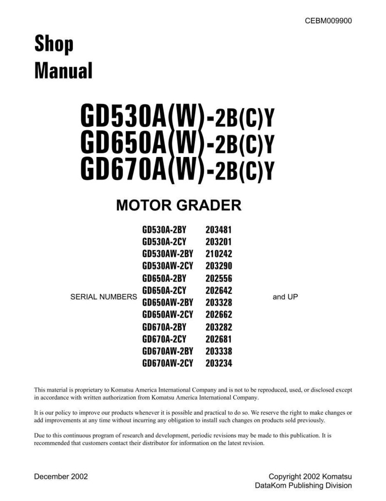May include: A white shop manual titled "Shop Manual" with the text "GD530A(W)-2B(C)Y, GD650A(W)-2B(C)Y, GD670A(W)-2B(C)Y" and "MOTOR GRADER". Includes serial numbers and copyright information from 2002.