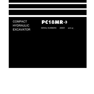 May include: A black and white Shop Manual cover. The text includes "COMPACT HYDRAULIC EXCAVATOR" and "PC18MR-3". The Komatsu logo is at the bottom. The serial numbers are 20001 and up.