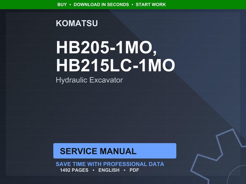 May include: A digital document featuring the Komatsu logo and the text "HB205-1MO, HB215LC-1MO Hydraulic Excavator." The image includes the words "Service Manual" and "Save time with professional data." The document is 1492 pages and in English.