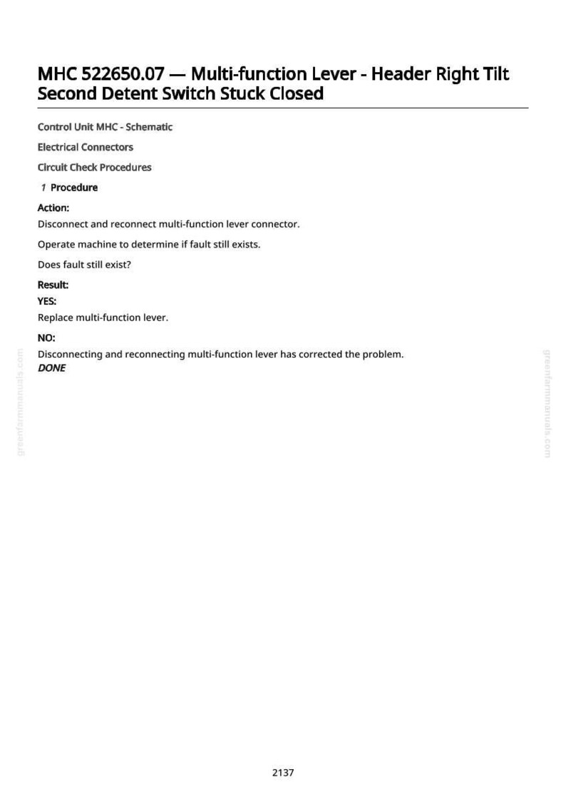 May include: A white document with the title "MHC 522650.07 - Multi-function Lever - Header Right Tilt Second Detent Switch Stuck Closed." The document contains instructions for troubleshooting and repair, including steps and results.