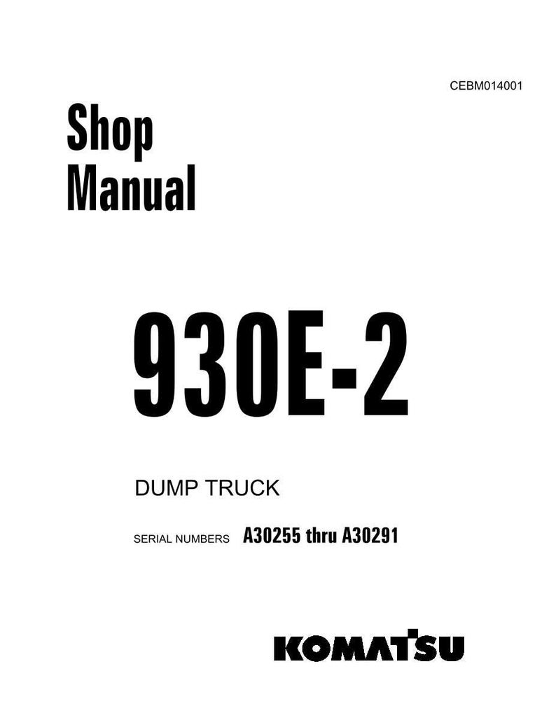 May include: A white shop manual cover with black text. The title "Shop Manual" is at the top, followed by "930E-2" in large bold font. Below, it reads "DUMP TRUCK" and "SERIAL NUMBERS A30255 thru A30291". The Komatsu logo is at the bottom.