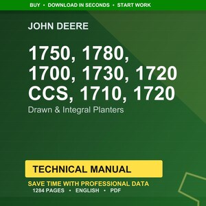 May include: A green background with the John Deere logo and the text "1750, 1780, 1700, 1730, 1720 CCS, 1710, 1720 Drawn & Integral Planters." A yellow rectangle reads "TECHNICAL MANUAL."