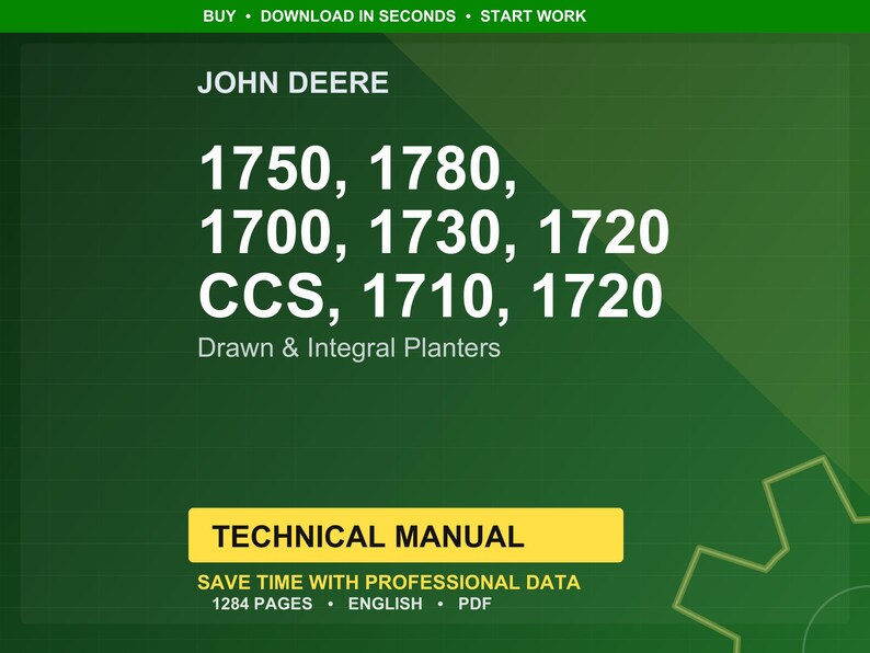 May include: A green background with the John Deere logo and the text "1750, 1780, 1700, 1730, 1720 CCS, 1710, 1720 Drawn & Integral Planters." A yellow rectangle reads "TECHNICAL MANUAL."