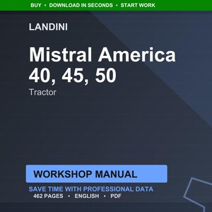 May include: A digital workshop manual for Landini Mistral America tractors, models 40, 45, and 50. The cover features the tractor model name in large white text against a dark blue background. The manual includes 462 pages of professional data.