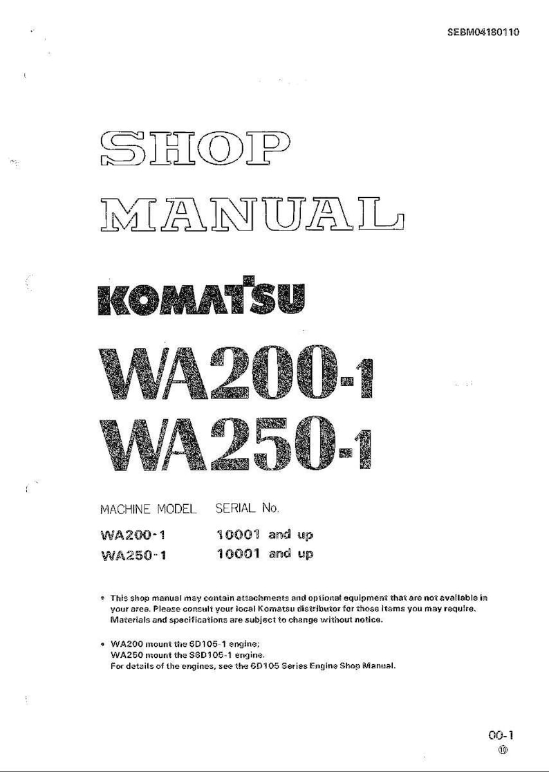 Puede incluir: Un manual de taller blanco con texto negro. El t&iacute;tulo "SHOP MANUAL" est&aacute; en la parte superior, seguido de "KOMATSU" y los n&uacute;meros de modelo "WA200-1" y "WA250-1". Incluye informaci&oacute;n sobre el modelo de m&aacute;quina y el n&uacute;mero de serie.