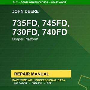 以下が含まれることがあります： 緑色の背景に、John Deereのロゴと「735FD、745FD、730FD、740FD Draper Platform」の文字。 黄色の長方形には「REPAIR MANUAL」と書かれています。 「SAVE TIME WITH PROFESSIONAL DATA」の文字も表示されています。
