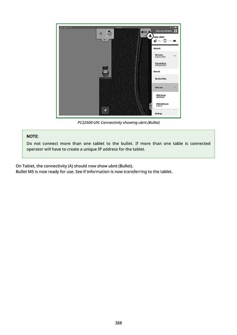 May include: Screenshot of a tablet screen displaying the Harvest Mobile app interface. The screen shows a map, a menu, and the text "PC22500-UN: Connectivity showing ubnt (Bullet)". Additional text provides instructions for tablet connectivity.