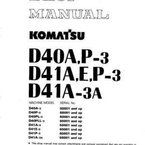 May include: A white shop manual with black text. The cover features the title "SHOP MANUAL" and the Komatsu logo. Model numbers D40A,P-3, D41A,E,P-3, and D41A-3A are prominently displayed. Includes a list of machine models and serial numbers.
