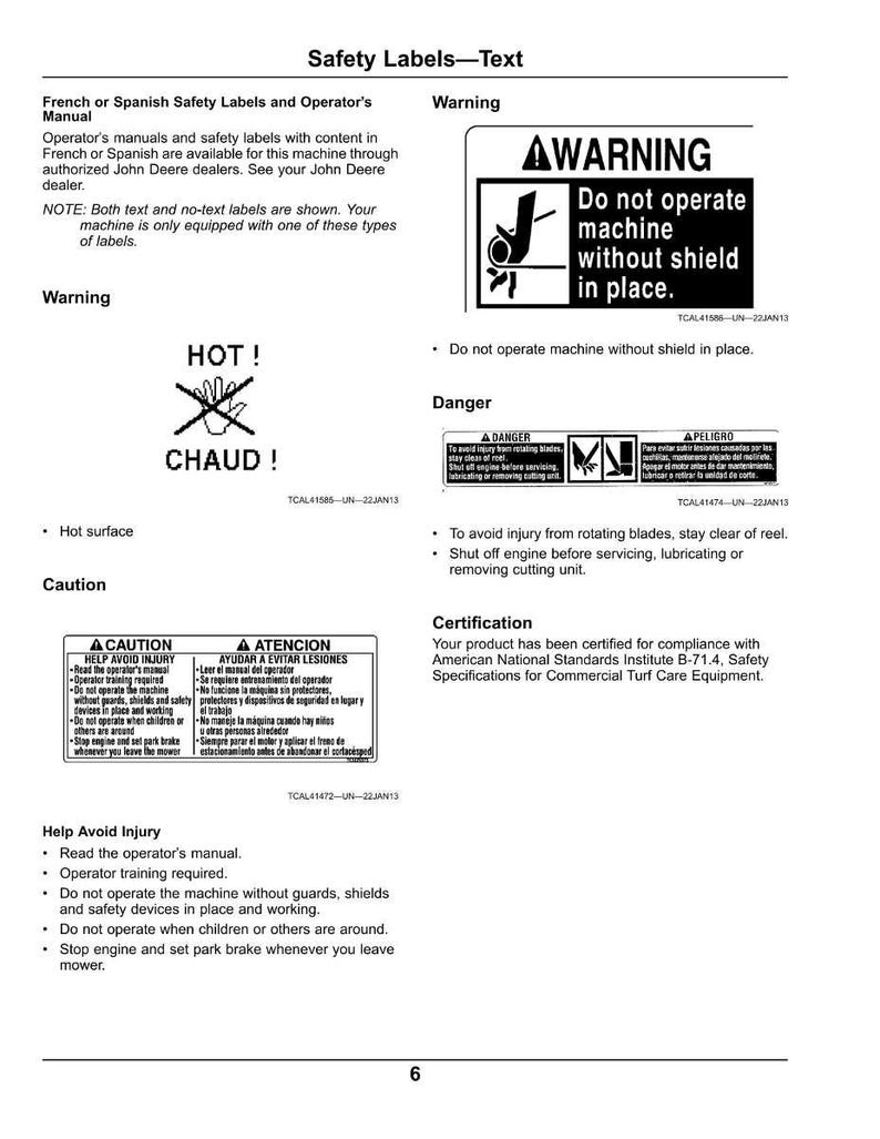 May include: Safety labels and warnings in English and French for a machine. Includes warnings about hot surfaces, operating without shields, and avoiding injury. Text also provides safety instructions and certification information.