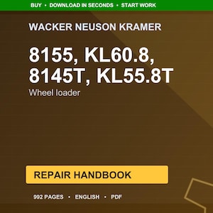K&ouml;nnte beinhalten: Ein digitales Reparaturhandbuch f&uuml;r Wacker Neuson Kramer Radlader, einschlie&szlig;lich der Modelle 8155, KL60.8, 8145T und KL55.8T. Das Cover ist dunkelbraun mit wei&szlig;em Text und einem gelben Rechteck mit der Aufschrift "REPAIR HANDBOOK". Das Handbuch hat 992 Seiten.