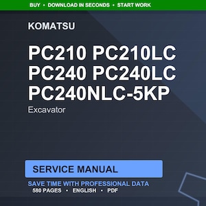 May include: A dark blue digital service manual cover for Komatsu excavators. The text includes "PC210 PC210LC PC240 PC240LC PC240NLC-5KP Excavator" in white. The manual is labeled "Service Manual" and states it has 580 pages.