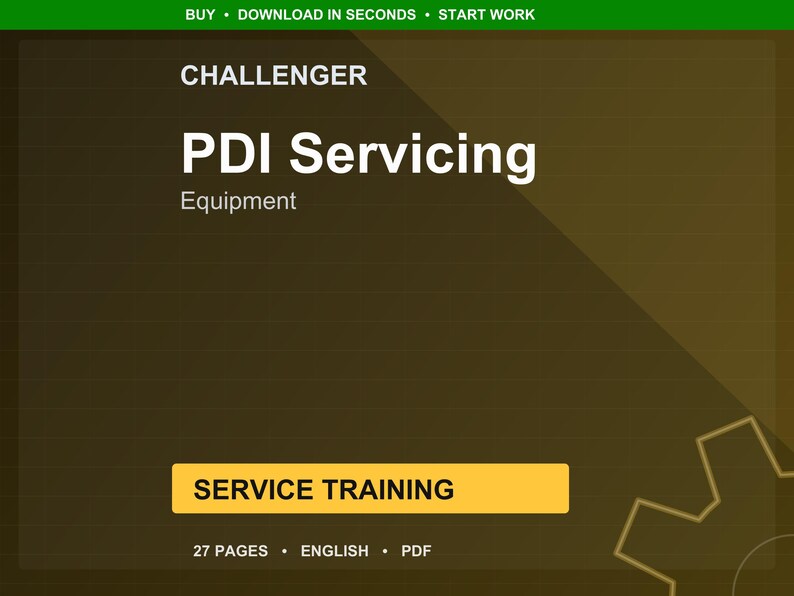Challenger Pdi servicing Service Training Manual PDF | Training Guide | Instant Download image 1