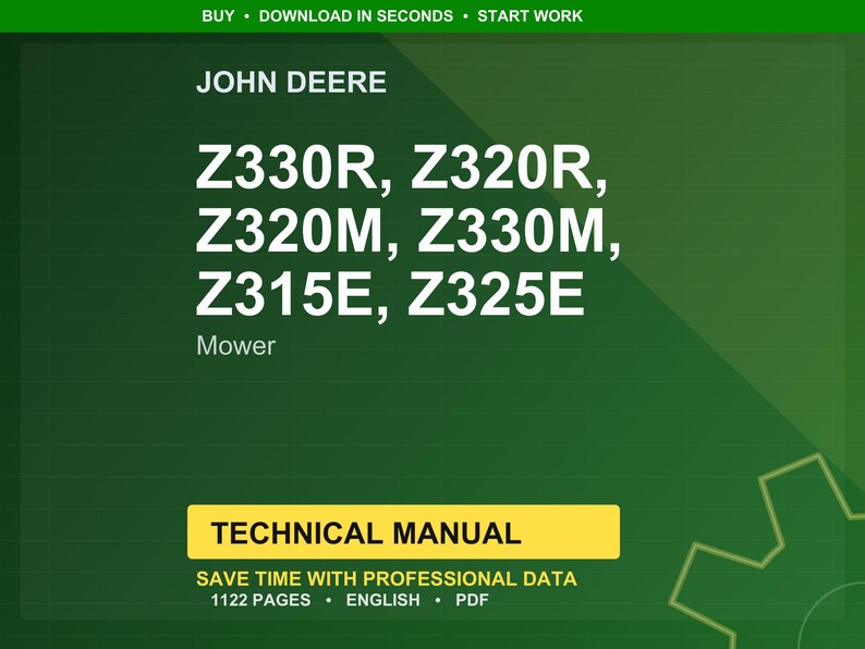 May include: A green background features the John Deere logo and mower model numbers: Z330R, Z320R, Z320M, Z330M, Z315E, and Z325E. The text "Mower" is below the model numbers. A yellow banner reads "TECHNICAL MANUAL".