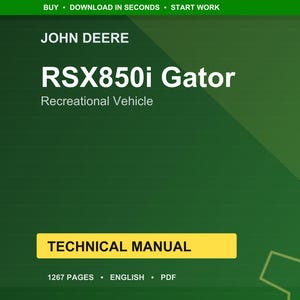 Op de afbeelding: Een groene achtergrond met het John Deere-logo en de tekst "RSX850i Gator Recreational Vehicle". Daaronder een gele rechthoek met de woorden "TECHNICAL MANUAL". De onderkant van de afbeelding luidt "1267 PAGES &bull; ENGLISH &bull; PDF."