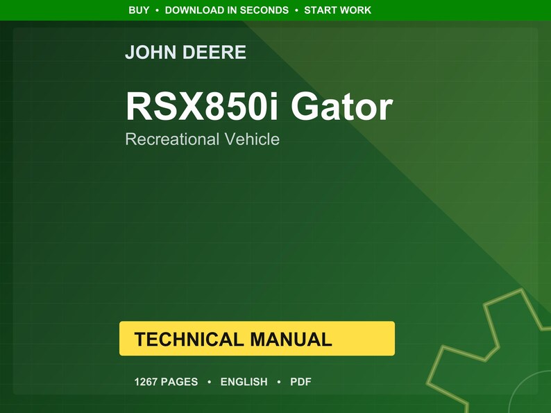 Op de afbeelding: Een groene achtergrond met het John Deere-logo en de tekst "RSX850i Gator Recreational Vehicle". Daaronder een gele rechthoek met de woorden "TECHNICAL MANUAL". De onderkant van de afbeelding luidt "1267 PAGES &bull; ENGLISH &bull; PDF."