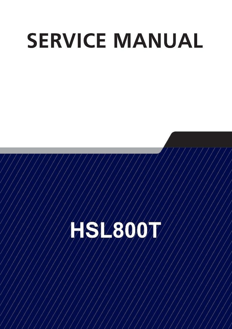 May include: A service manual with the text "SERVICE MANUAL" in black, above a dark blue background with white diagonal lines. The text "HSL800T" is in white at the bottom.