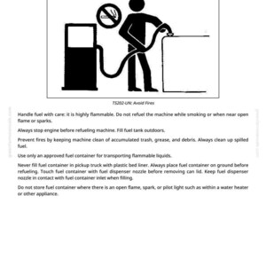 May include: Black and white illustration with the text "Handle Fuel Safely - Avoid Fires." The image depicts a person refueling a container, with a no-smoking symbol. Safety instructions are also included.