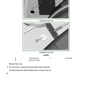 May include: Diagram showing tractor cab components: floor plate, cap screws, and cover, labelled A, B, and C. A legend provides descriptions. Text details removal instructions for the floor mat and specific parts of the cab.