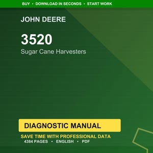 May include: A green background with the text "JOHN DEERE" at the top, followed by "3520 Sugar Cane Harvesters." A yellow rectangle reads "DIAGNOSTIC MANUAL." Below, it states "SAVE TIME WITH PROFESSIONAL DATA 4384 PAGES &bull; ENGLISH &bull; PDF."
