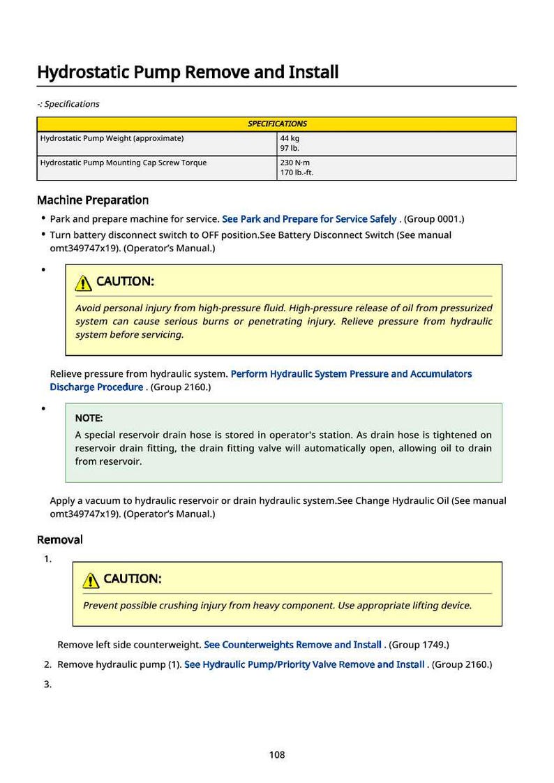 May include: A detailed technical document titled "Hydrostatic Pump Remove and Install." It includes specifications for pump weight (97 lb) and torque (170 lb-ft). The document provides step-by-step instructions with safety warnings and procedures for machine preparation and removal.