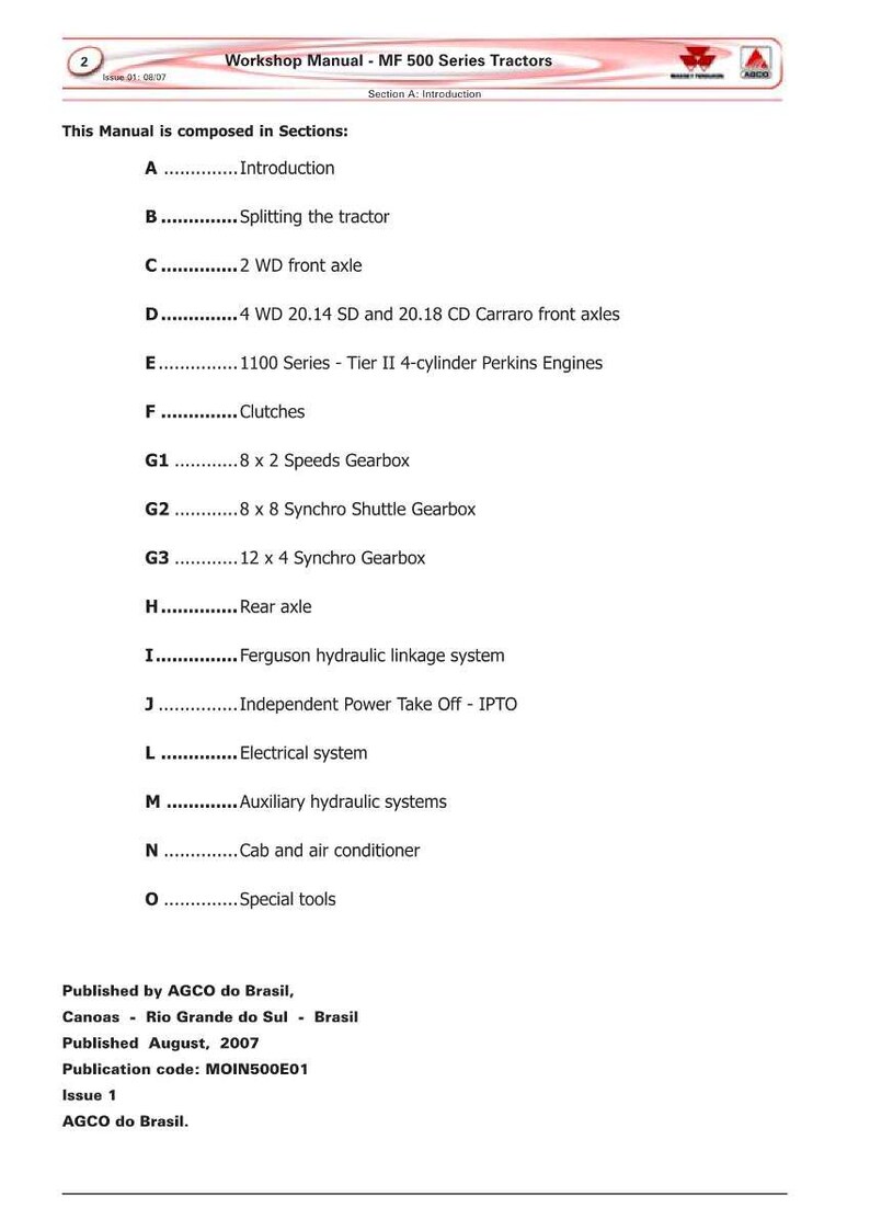 May include: A white workshop manual for MF 500 Series Tractors. The manual is divided into sections covering topics like the front axle, engines, clutches, and gearbox. Published by AGCO do Brasil in August 2007.