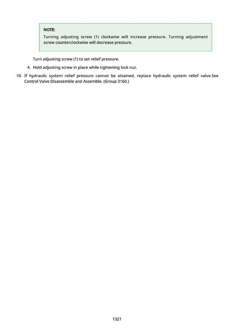 May include: White page with instructions for adjusting a screw to increase or decrease pressure. The text includes steps for setting relief pressure and replacing a hydraulic system relief valve if needed. The page also includes the number 1321.