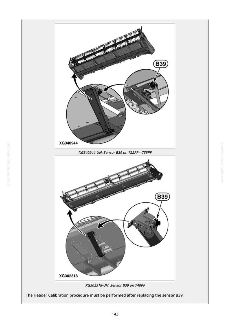 May include: Diagram of agricultural machinery components, including a sensor labeled B39. The image includes close-up views and labels XG340944 and XG302318, with text indicating calibration procedures after sensor replacement.