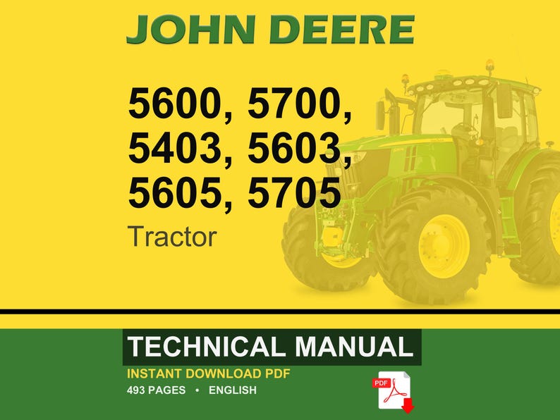 May include: A John Deere tractor technical manual cover. The image features a green and yellow tractor on a yellow background. Text includes "JOHN DEERE" and tractor model numbers: 5600, 5700, 5403, 5603, 5605, and 5705. The bottom banner reads "TECHNICAL MANUAL".