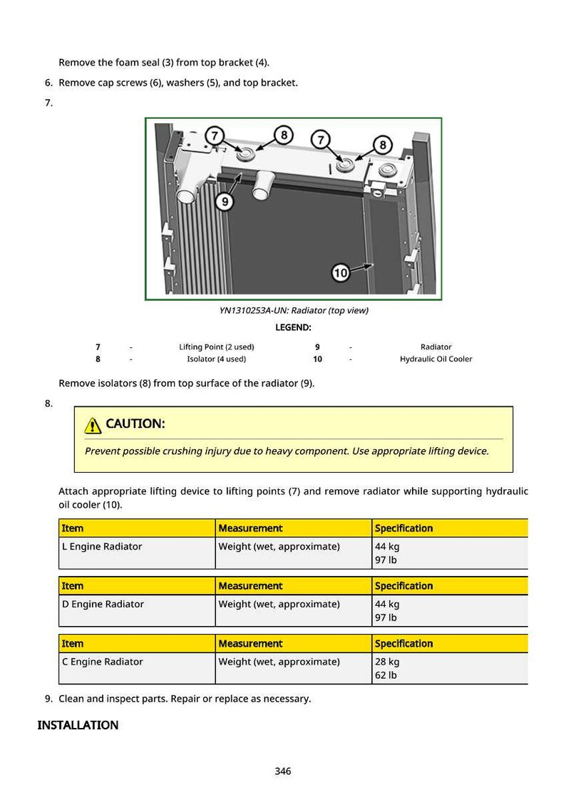 Puede incluir: Diagrama de un conjunto de radiador con etiquetas e instrucciones. La imagen incluye una vista superior del radiador, una advertencia y una tabla con medidas. El radiador del motor L pesa aproximadamente 44 kg.