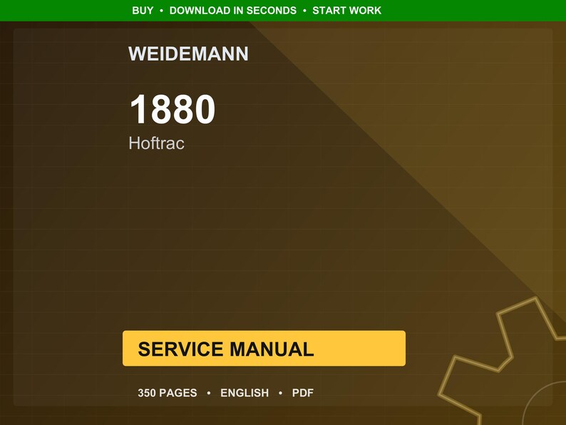 K&ouml;nnte beinhalten: Digitales Servicehandbuch f&uuml;r einen Weidemann 1880 Hoftrac. Das Cover ist ein Farbverlauf aus Braun und Gold mit dem Text "SERVICE MANUAL" in einem gelben Rechteck. Das Handbuch hat 350 Seiten und ist in englischer Sprache.