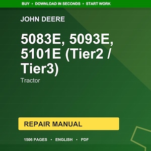May include: A green background with the text "JOHN DEERE" and "5083E, 5093E, 5101E (Tier2 / Tier3) Tractor." A yellow rectangle reads "REPAIR MANUAL." The bottom of the image states "1506 PAGES &bull; ENGLISH &bull; PDF."