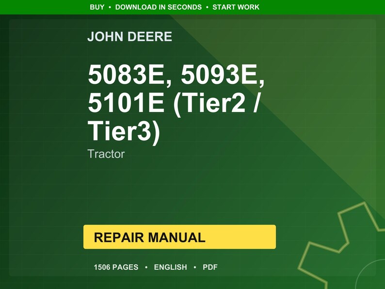May include: A green background with the text "JOHN DEERE" and "5083E, 5093E, 5101E (Tier2 / Tier3) Tractor." A yellow rectangle reads "REPAIR MANUAL." The bottom of the image states "1506 PAGES &bull; ENGLISH &bull; PDF."